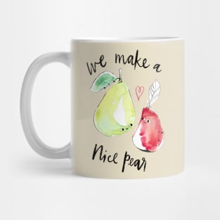 “We make a nice pear” - punny fruit in red and green Mug